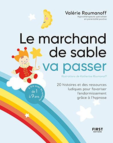 Le marchand de sable va passer - 20 histoires et des ressources ludiques pour favoriser l'enformisse von FIRST