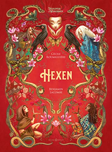 Hexen: Enzyklopädie des Wunderbaren von Benjamin Lacombe (Enzyklopädie des Wunderbaren: Herausgegeben von Benjamin Lacombe) von Jacoby & Stuart