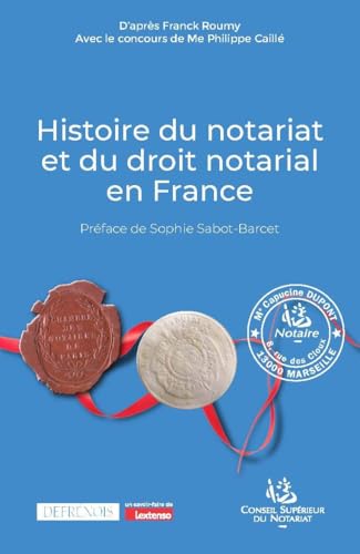 Histoire du notariat et du droit notarial en France von DEFRENOIS