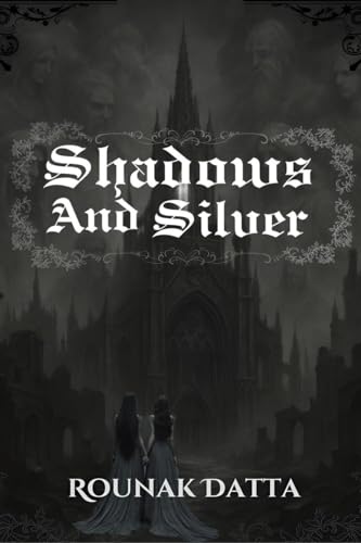 Shadows And Silver von Notion Press