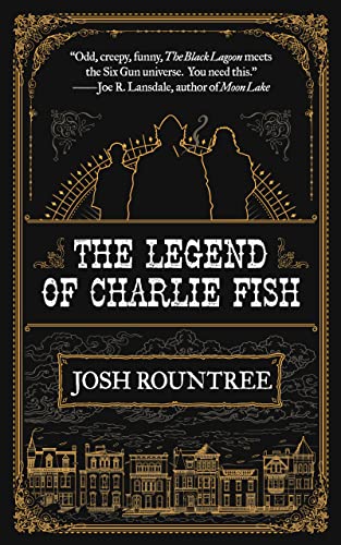 The Legend of Charlie Fish von Tachyon Publications