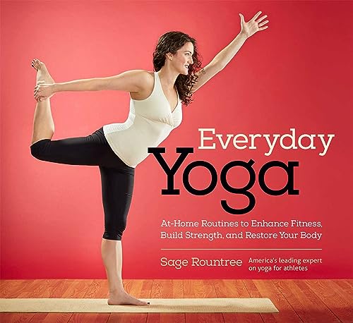 Everyday Yoga: At-Home Routines to Enhance Fitness, Build Strength, and Restore Your Body von VeloPress