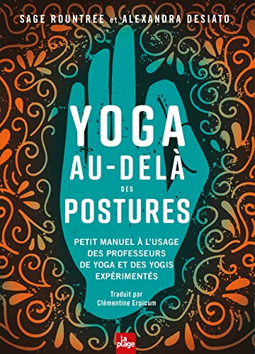 Yoga au-delà des postures: Petit manuel à l'usage des yogis et des professeurs de yoga Yoga au-delà des postures: Petit manuel à l'usage des yogis et des professeurs de yoga von LA PLAGE