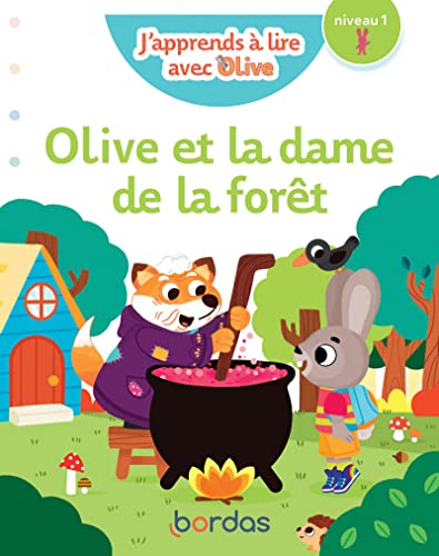 J'apprends à lire avec Olive - Olive et la dame de la forêt - niveau 1 von BORDAS