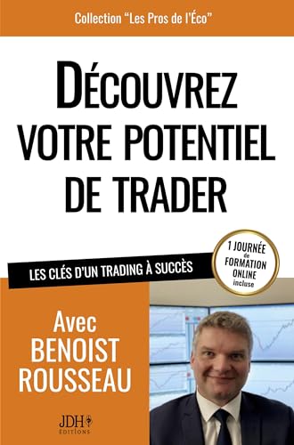 Découvrez votre potentiel de trader: Les clés d'un trading à succès von JDH Éditions
