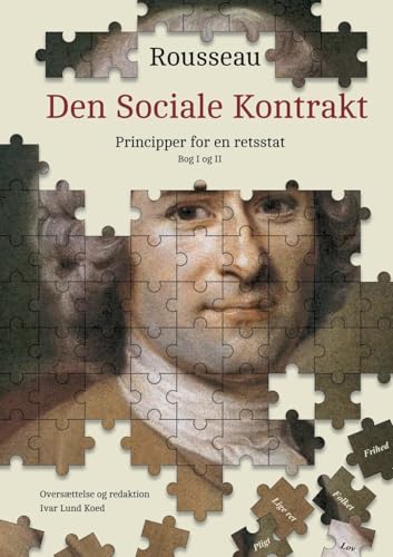 Den Sociale Kontrakt: Principper for en retsstat Den Sociale Kontrakt: Principper for en retsstat von Books on Demand