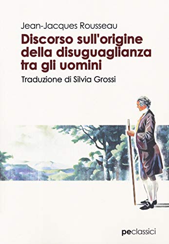 Discorso sull'origine della disuguaglianza tra gli uomini (Classici) von Primiceri Editore