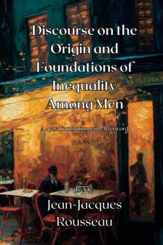 Discourse on the Origin and Foundations of Inequality among Men Discourse on the Origin and Foundations of Inequality among Men von Independently published