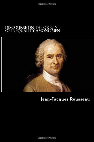 Discourse on the Origin of Inequality Among Men von CreateSpace Independent Publishing Platform