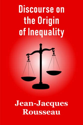 Discourse on the Origin of Inequality Discourse on the Origin of Inequality von Independently published