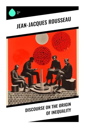Discourse on the Origin of Inequality von Sharp Ink