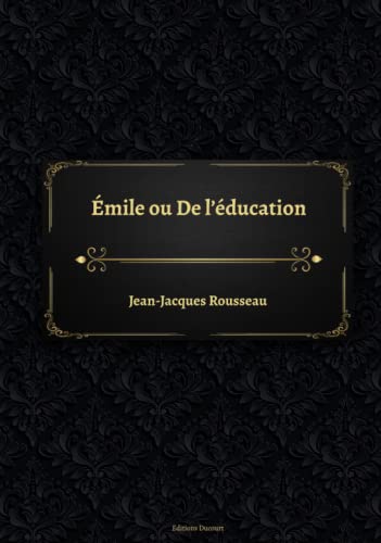 Émile ou De l'éducation Émile ou De l'éducation