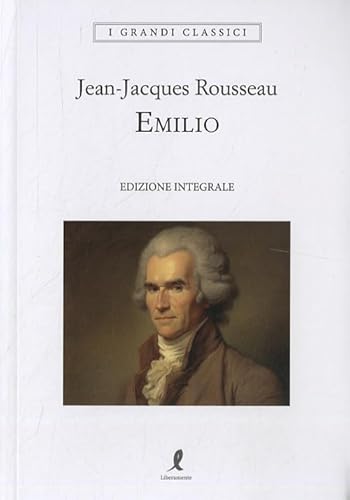 Emilio. Ediz. integrale (I grandi classici)