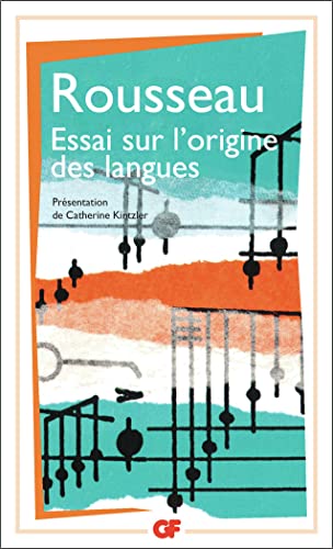Essai sur l'origine des langues: PRESENTATION PAR CATHERINE KINTZLER Essai sur l'origine des langues: PRESENTATION PAR CATHERINE KINTZLER