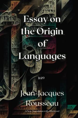 Essay on the Origin of Languages Essay on the Origin of Languages