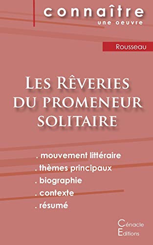 Fiche de lecture Les Rêveries du promeneur solitaire de Jean-Jacques Rousseau (analyse littéraire de référence et résumé complet)