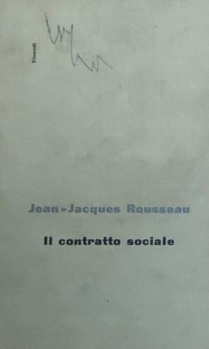 Il contratto sociale (I grandi classici) von Liberamente
