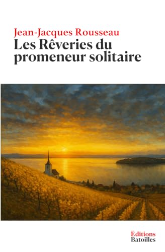 Les Rêveries du promeneur solitaire Les Rêveries du promeneur solitaire von Independently published
