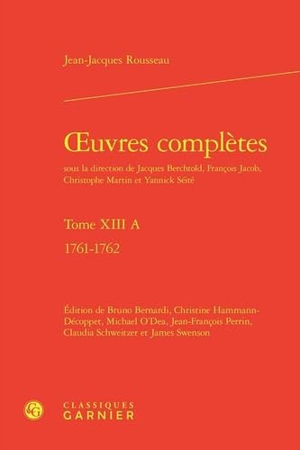 Oeuvres complètes. tome xiii a - 1761-1762: 1761-1762 von CLASSIQ GARNIER