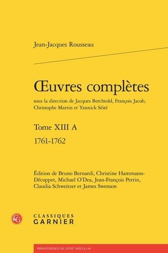 Oeuvres complètes. tome xiii a - 1761-1762: 1761-1762 von CLASSIQ GARNIER