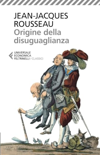 Origine della disuguaglianza (Universale economica. I classici, Band 41)