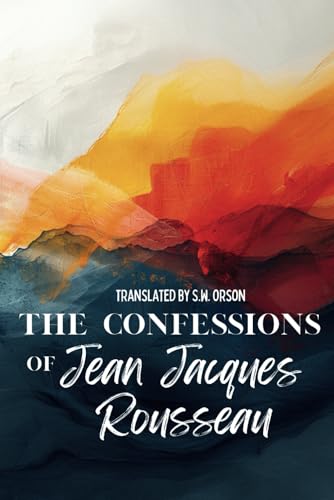 The Confessions of Jean Jacques Rousseau von Independently published