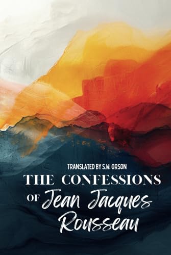 The Confessions of Jean Jacques Rousseau von Independently published