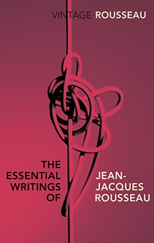 The Essential Writings of Jean-Jacques Rousseau von Vintage Classics