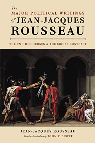 The Major Political Writings of Jean-Jacques Rousseau: The Two "Discourses" and the "Social Contract" (Emersion: Emergent Village resources for communities of faith)