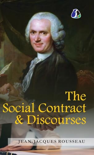 The Social Contract & Discourses - [DELUXE HARDCOVER EDITION] von SANAGE PUBLISHING HOUSE LLP