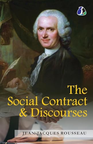 The Social Contract & Discourses von SANAGE PUBLISHING HOUSE LLP