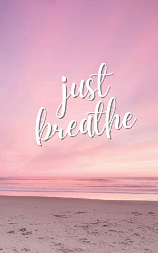 Just Breathe Journal