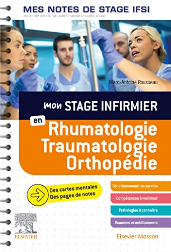 Mon stage infirmier en Rhumatologie-Traumatologie-Orthopédie.Mes notes de stage IFSI: Je réussis mon stage ! Mon stage infirmier en Rhumatologie-Traumatologie-Orthopédie.Mes notes de stage IFSI: Je réussis mon stage ! von MASSON