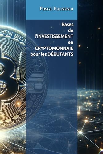 Bases de l’investissement en Cryptomonnaie pour les débutants von Independently published