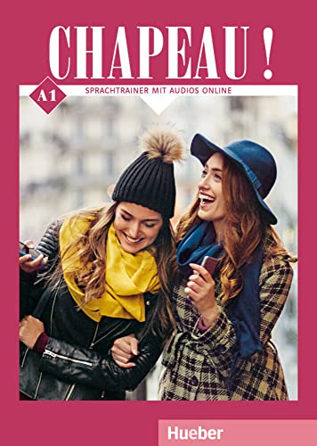 Chapeau ! A1: Sprachtrainer mit Audios online