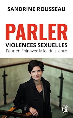 Parler: Violences sexuelles, pour en finir avec la loi du silence