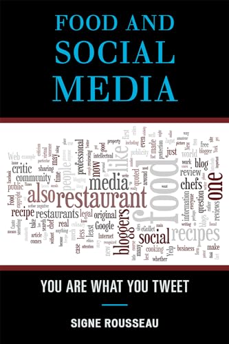 Food and Social Media: You Are What You Tweet (Altamira Studies in Food and Gastronomy) von Altamira