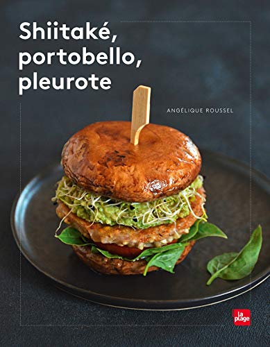 Shiitaké, portobello, pleurote