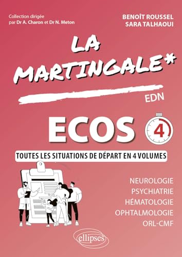ECOS: Neurologie - Psychiatrie - Hématologie - Ophtalmologie - ORL - CMF (La Martingale)