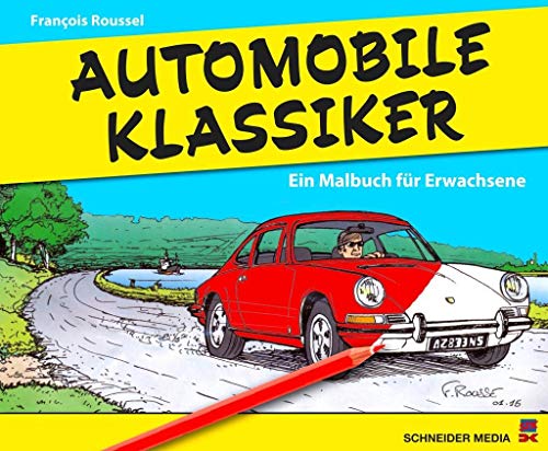Automobile Klassiker: Ein Ausmalbuch für Erwachsene