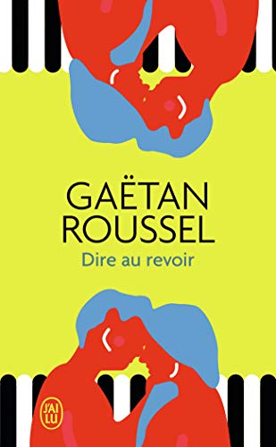 Dire au revoir von J'AI LU