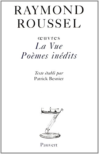 Oeuvres IV: La Vue - Poèmes inédits von PAUVERT