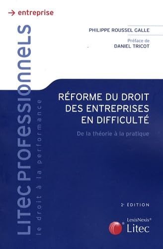 Réforme du droit des entreprises en difficulté: De la théorie à la pratique Réforme du droit des entreprises en difficulté: De la théorie à la pratique von LexisNexis