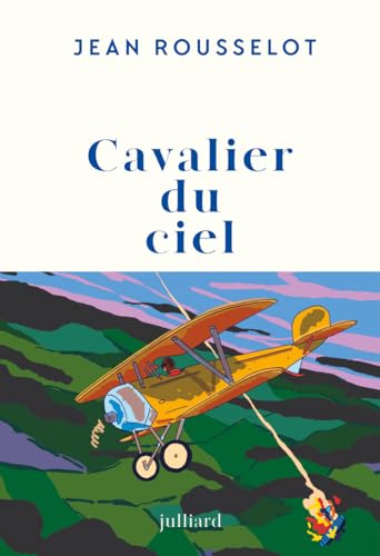 Cavalier du ciel Cavalier du ciel von JULLIARD