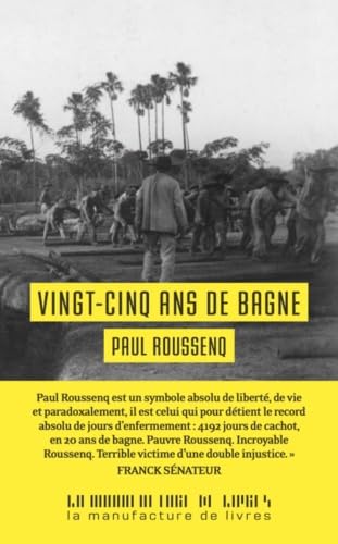 25 ans de bagne 25 ans de bagne von MANUFACTURE LIV