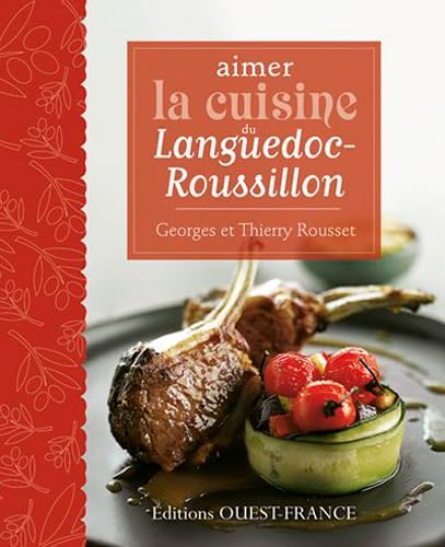 Aimer la cuisine du Languedoc-Roussillon von OUEST FRANCE