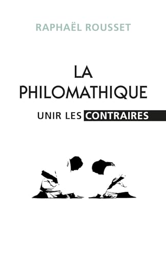 La Philomathique: Unir les contraires von Librinova