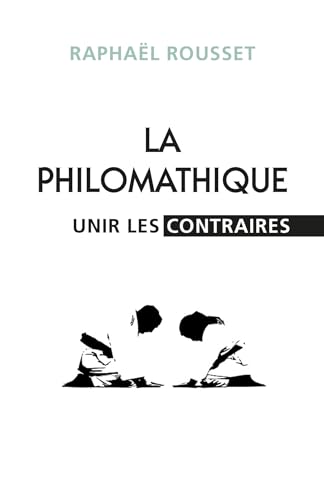 La Philomathique: Unir les contraires