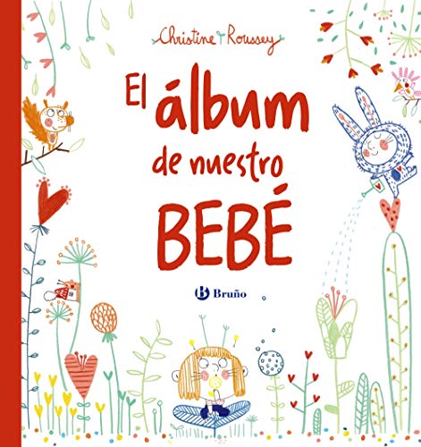 El álbum de nuestro bebé (Castellano - A PARTIR DE 0 AÑOS - ÁLBUMES DEL BEBÉ)