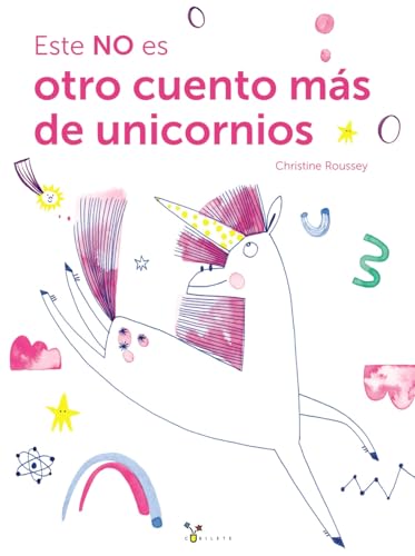 Este NO es otro cuento más de unicornios: Un album tierno y divertido para gestionar las emociones con alegría (Castellano - A PARTIR DE 3 AÑOS - ÁLBUMES - Cubilete) von Editorial Bruño